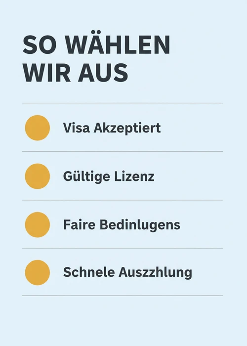 Auswahlkriterien für die Visa-Casino-Liste: Visa akzeptiert, gültige Lizenz, faire Bedingungen und schnelle Auszahlung.
